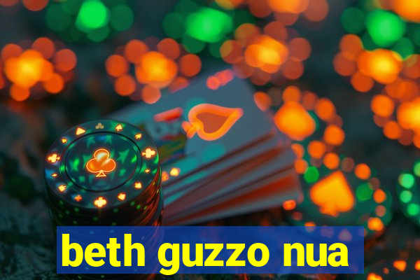 beth guzzo nua